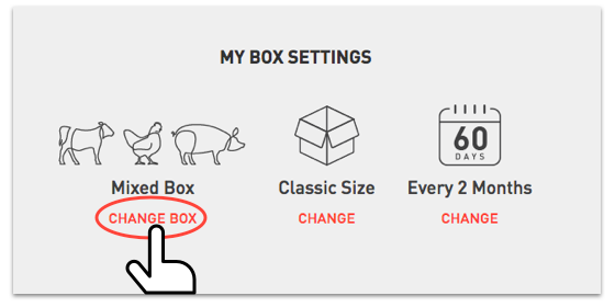 Change What Comes In My Box Butcherbox Help Center Now Follow The Instructions Below If You Are Switching To Custombox Please Be Sure Choose Your Items And Click Save